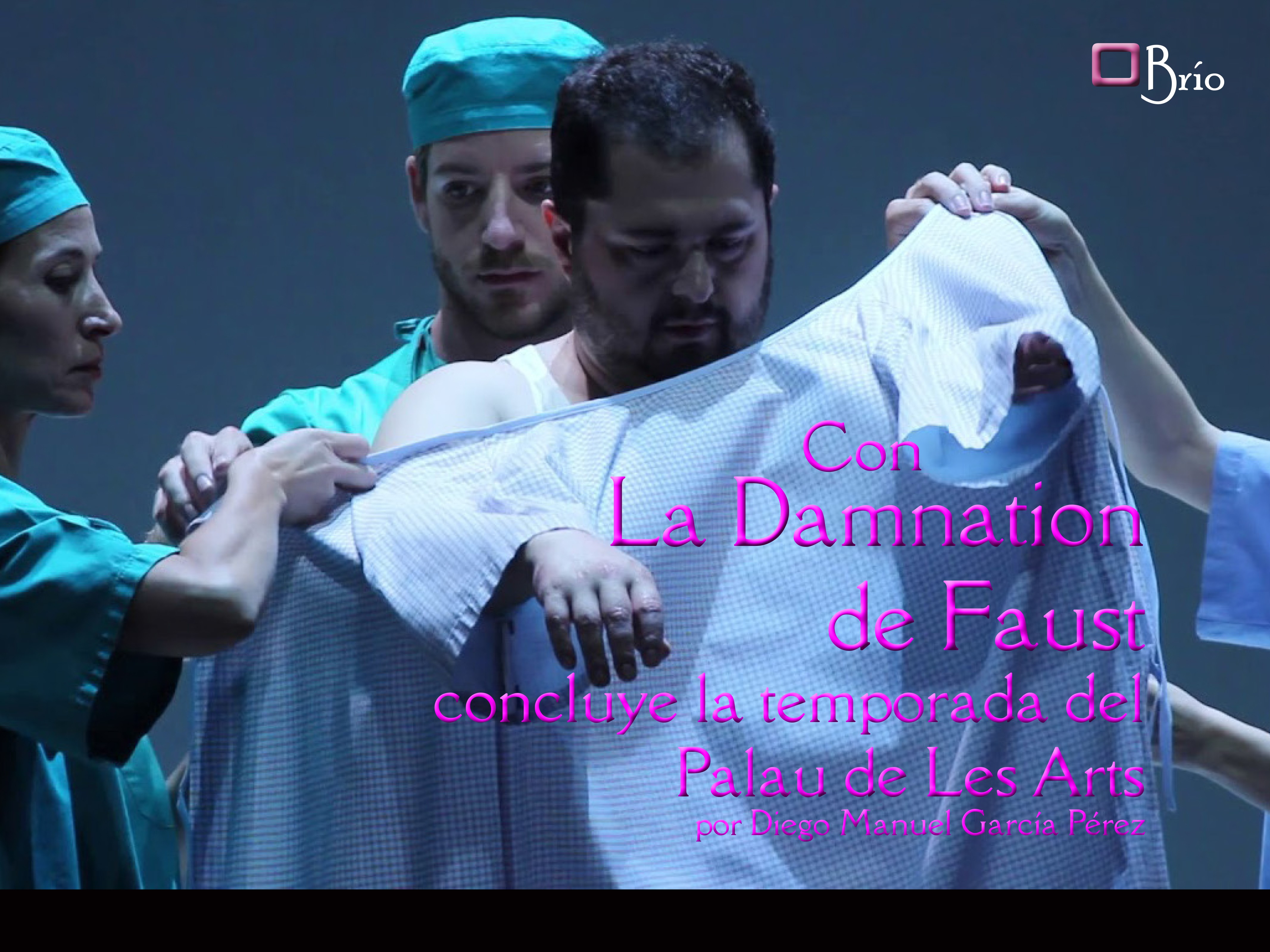 Con La Damnation de Faut concluye temporada el Palau de Les Arts de Valencia